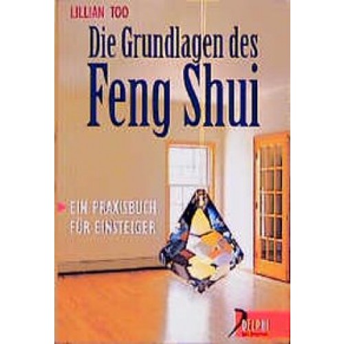 Die Grundlagen des Feng Shui