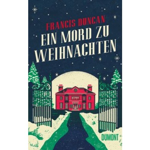 Ein Mord zu Weihnachten: Kriminalroman [Gebundene Ausgabe] [2017] Duncan, Francis, Först, Barbara