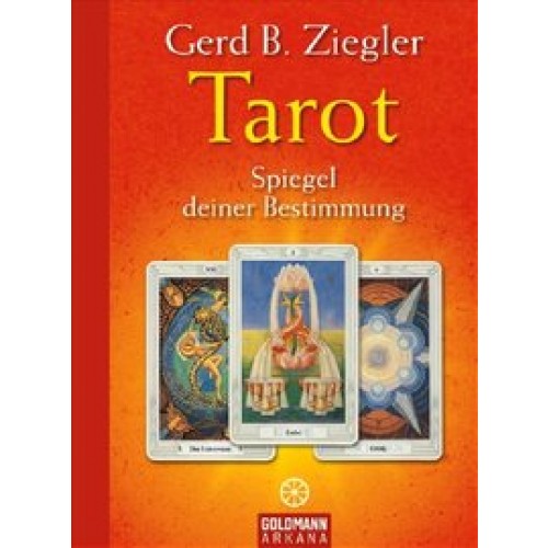 Tarot - Spiegel deiner Bestimmung