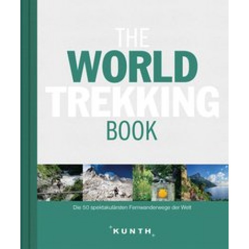 The World Trekking Book: Die faszinierendsten Wanderrouten der Welt (The World ... Book) [Gebundene 