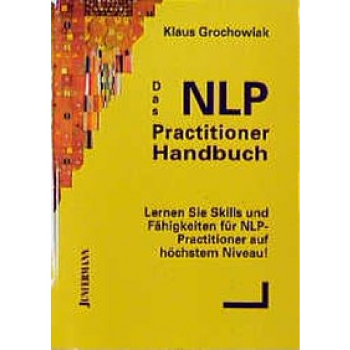 Das NLP Practitioner Handbuch