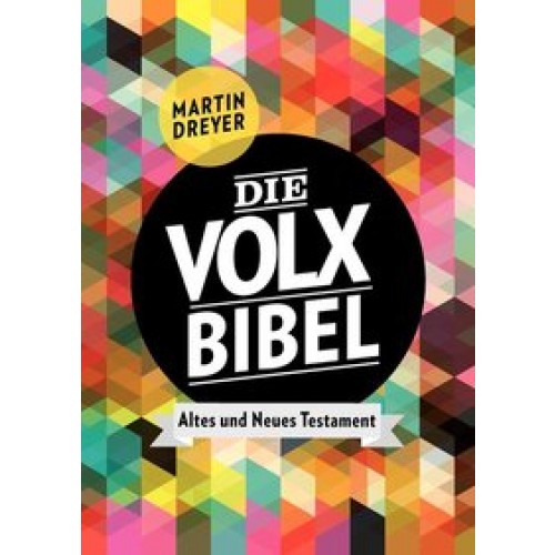 Die Volxbibel - Altes und Neues Testamen