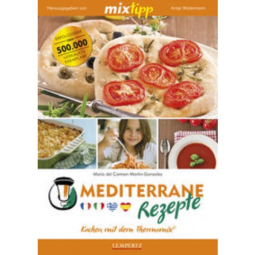 mixtipp: Mediterrane Rezepte