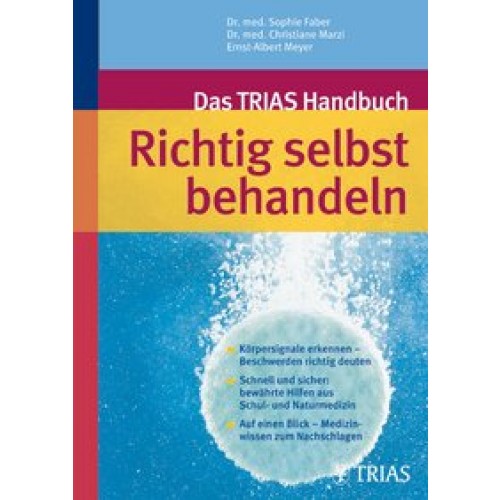 Das TRIAS-Handbuch Richtig selbst behandeln