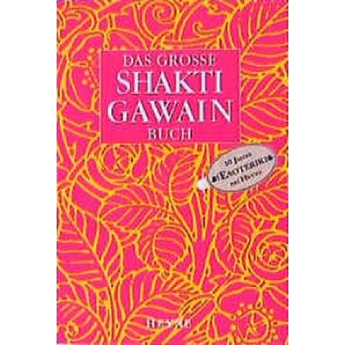 Das grosse Shakti-Gawain-Buch