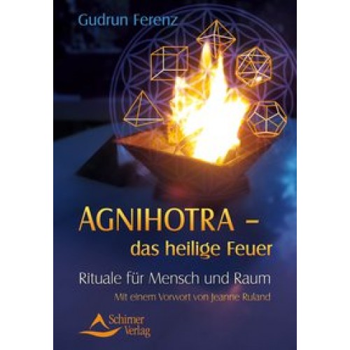 Agnihotra das heilige Feuer
