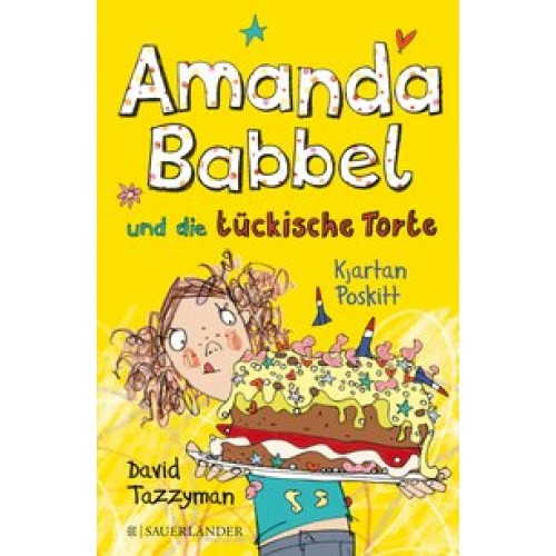 Amanda Babbel und die tückische Torte [Gebundene Ausgabe] [2014] Kjartan Poskitt, David Tazzyman, An