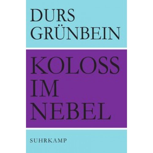 Koloß im Nebel: Gedichte [Gebundene Ausgabe] [2012] Grünbein, Durs