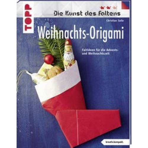 Saile, Weihnachts-Origami. Kunst d. Falt