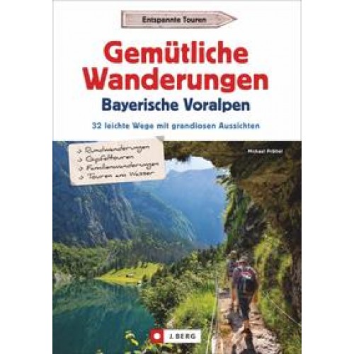Gemütliche Wanderungen in den Bayerischen Voralpen