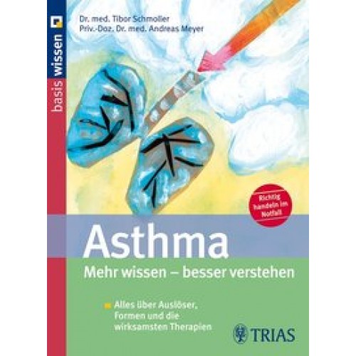 Asthma: Mehr wissen, besser verstehen