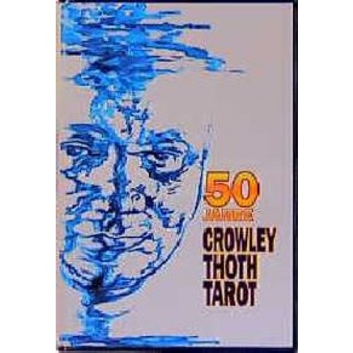 50 Jahre Crowley Thot Tarot