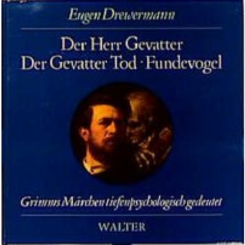 Der Herr Gevatter /Der Gevatter Tod /Fundevogel