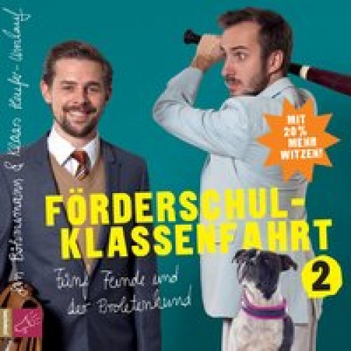 Förderschulklassenfahrt 2: Fünf Feinde und der Proletenhund [Audio CD] [2014] Böhmermann, Jan, Heufe