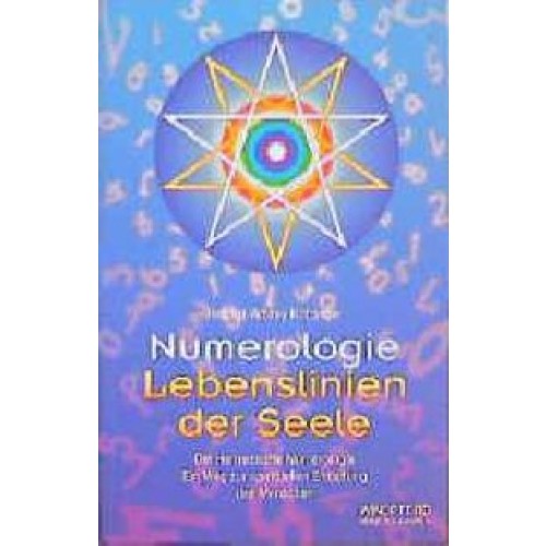 Numerologie - Lebenslinien der Seele