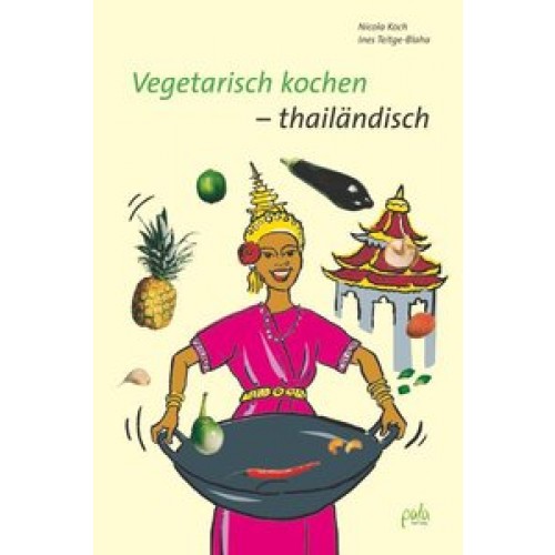Vegetarisch kochen - thailändisch