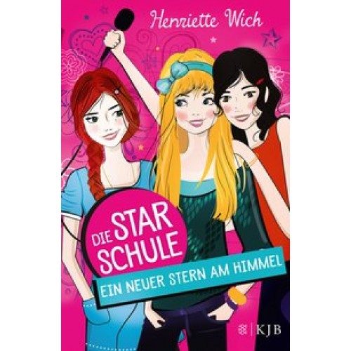 Die Star-Schule, Band 1: Ein neuer Stern am Himmel [Gebundene Ausgabe] [2015] Wich, Henriette