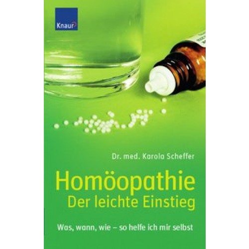 Homöopathie - Der leichte Einstieg