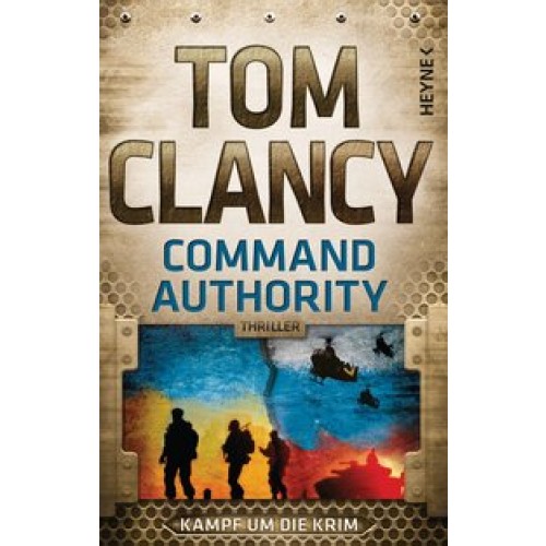 Command Authority: Kampf um die Krim (JACK RYAN, Band 16) [Gebundene Ausgabe] [2014] Clancy, Tom, Ba