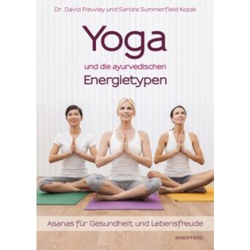 Yoga und die ayurvedischen Energietypen