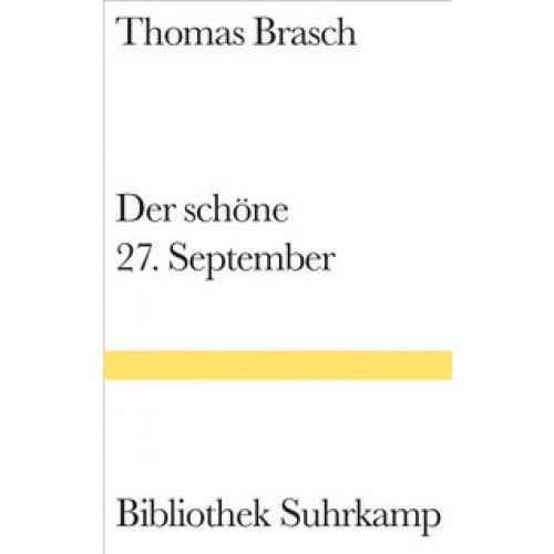 Der schöne 27. September [Gebundene Ausgabe] [2004] Brasch, Thomas, Wolf, Christa