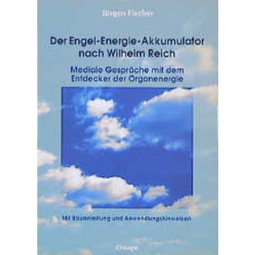 Der Engel-Energie-Akkumulatornach Wilhelm Reich