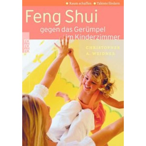 Feng Shui gegen das Gerümpel im Kinderzimmer