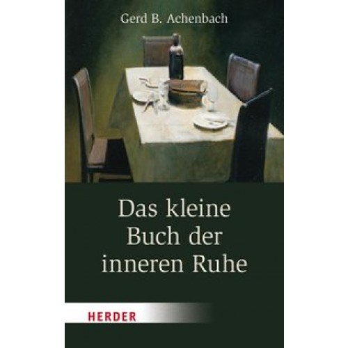 Das kleine Buch der inneren Ruhe [Gebundene Ausgabe] [2016] Achenbach, Gerd B.