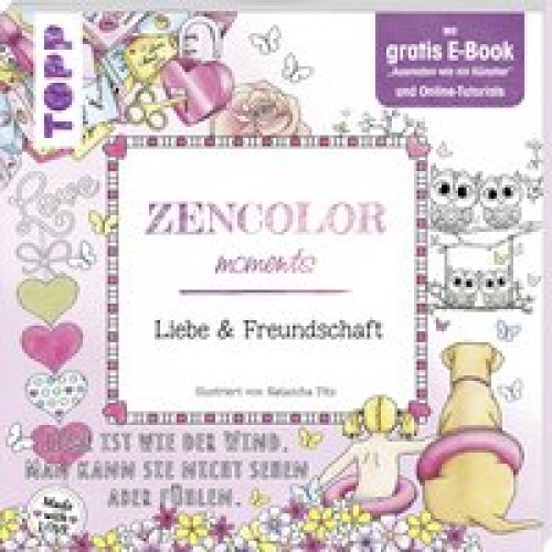 Pitz, Zencolor moments Liebe & Freundsch