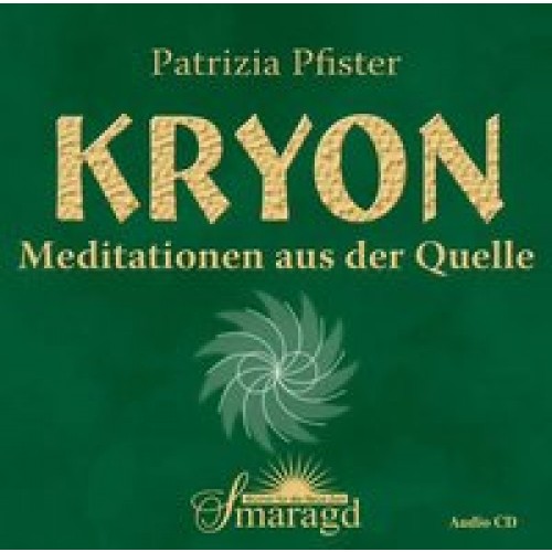 Kryon - Meditationen aus der Quelle