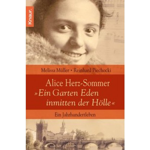 Alice Herz-Sommer - Ein Garten Eden inmitten der Hölle