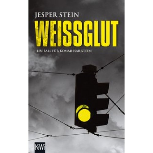 Weißglut: Thriller (Axel Steen ermittelt, Band 2) [Taschenbuch] [2015] Stein, Jesper, Zöller, Patric