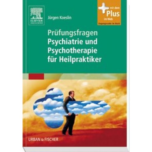 Prüfungsfragen Psychiatrie undPsychotherapie für Heilprakti