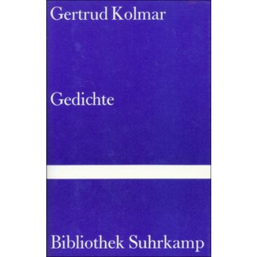 Gedichte (Bibliothek Suhrkamp) [Gebundene Ausgabe] [1983] Hahn, Ulla, Kolmar, Gertrud