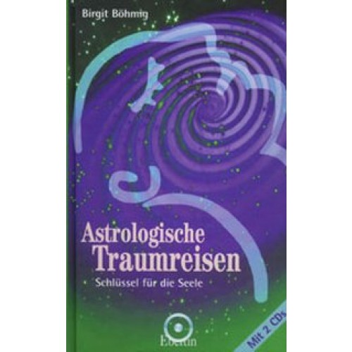 Astrologische Traumreisen