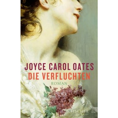 Die Verfluchten: Roman [Gebundene Ausgabe] [2014] Oates, Joyce Carol, Morawetz, Silvia