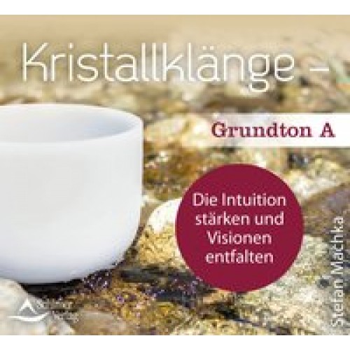 CD Kristallklänge – Grundton A