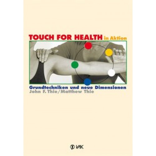 TOUCH FOR HEALTH in Aktion