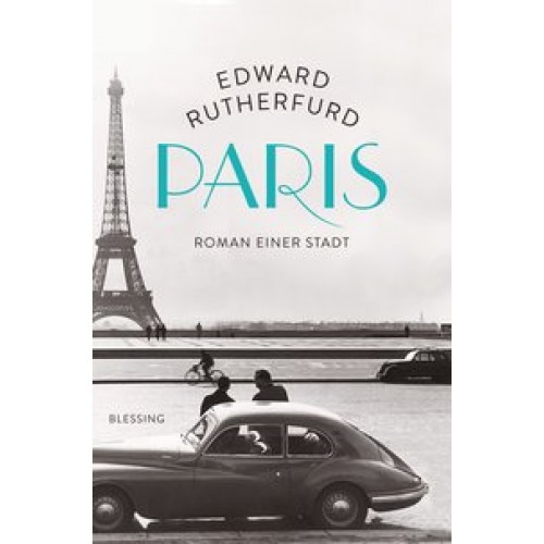 Paris: Roman einer Stadt [Gebundene Ausgabe] [2014] Rutherfurd, Edward, Falk, Dietlind, Kögeböhn, Lisa