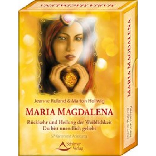 Maria Magdalena - Rückkehr und Heilung der Weiblichkeit