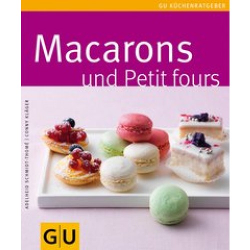 Macarons und Petit Fours