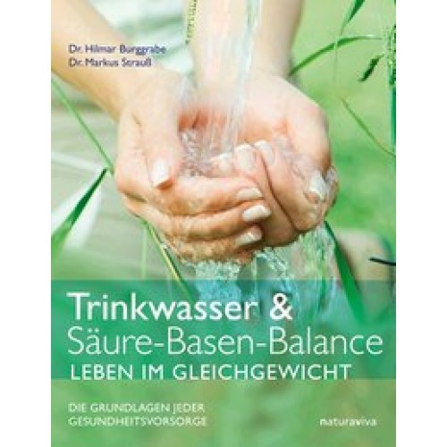 Trinkwasser &amp  Säure-Basen-Balance – Leben im Gleichgewicht