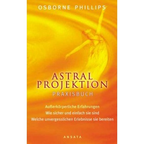 Astralprojektion - Praxisbuch