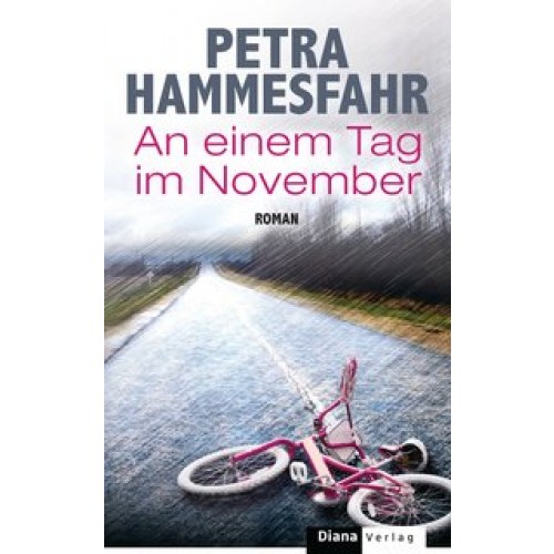 An einem Tag im November: Roman [Gebundene Ausgabe] [2014] Hammesfahr, Petra