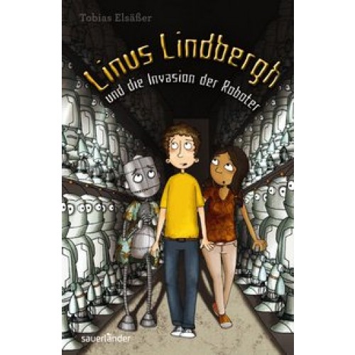 Linus Lindbergh und die Invasion der Roboter
